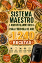 Sistema Maestro Antiinflamatorio para Freidora de Aire – +1.240 Recetas